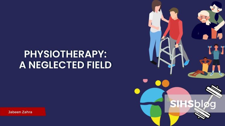 Physiotherapy: A Neglected Field