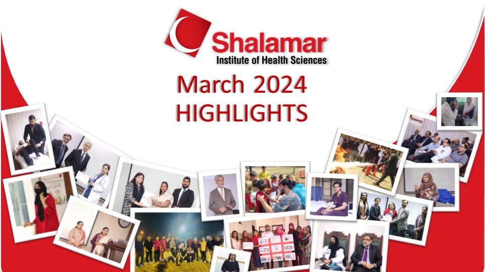 March 2024 Highlights | Shalamar Institute of Health Sciences